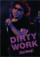 DIRTY WORKS^KAI BAND